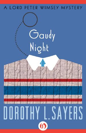 [Lord Peter Wimsey 10] • Gaudy Night